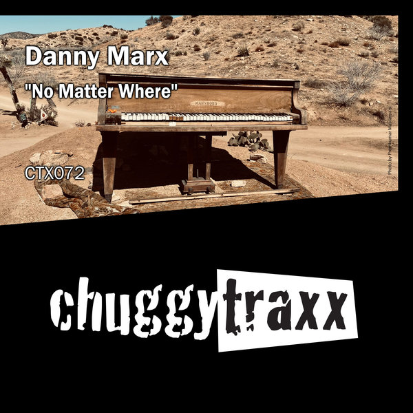 Danny Marx - No Matter Where [CTX072]